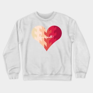 Love is All! Crewneck Sweatshirt